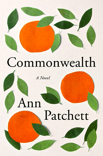 Commonwealth by Ann Patchett -  A beautifully told story of 2 couples, 6 children, divorce, and the unfolding of their lives over a 50 year span.