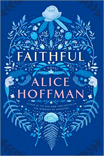 Faithful by Alice Hoffman - A powerful story of a young woman trying to live with her guilt after a car accident puts her best friend in a coma.