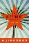 the-dissident-by-nell-freudenberger