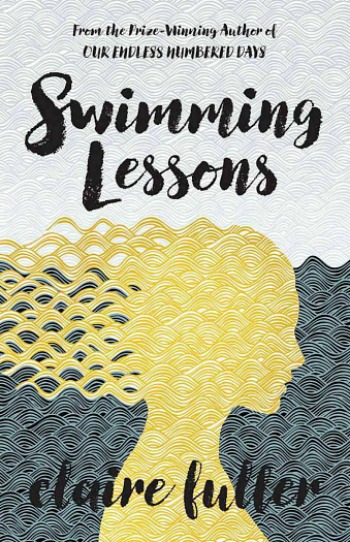 Cover of Swimming Lessons by Claire Fuller - a book I finished reading last week.