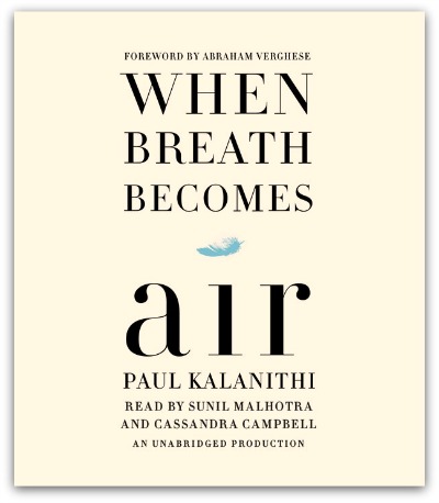 Cover of When Breath Becomes Air - the first book finished reading this week.