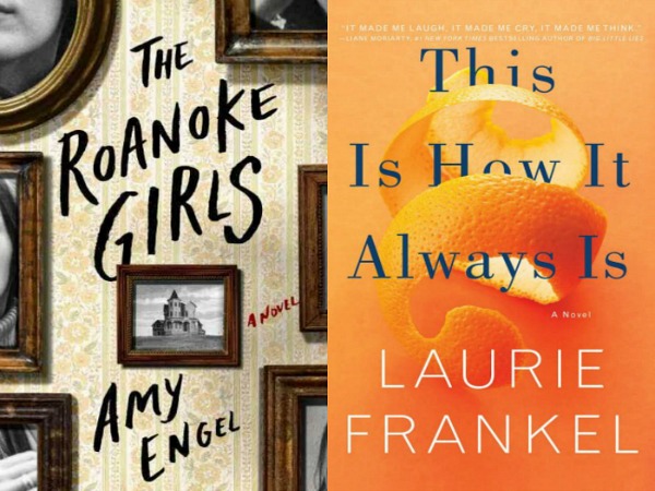 The Roanoke Girls by Amy Engel and This is How it Always is by Laurie Frankel