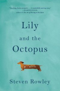 Lily and the Octopus by Steven Rowley - Book Temptations Too Great to Resist