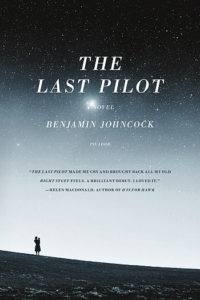 The Last Pilot by Benjamin Johncock - Book Temptations Too Great to Resist