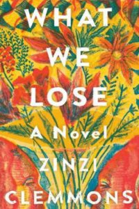 What We Lose by Zinzi Clemmons