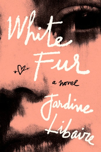 White Fur by Jardine Libaire - the beautifully written story of Jamey and Elise who share a dark, unexpected love that even they don’t always understand.