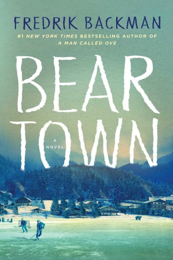 Beartown by Fredrik Backman - Backman's latest tells the story of town at odds with itself after its star hockey player crosses a line too big to be ignored.