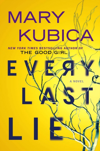 Every Last Lie by Mary Kubica - The newest psychological thriller by Kubica follows new mom Clara as she investigates the devastating car crash that killed her husband.