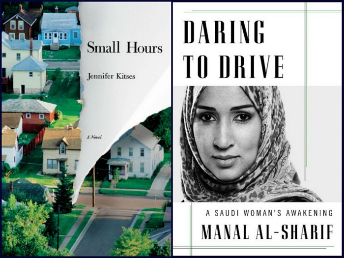 Small Hours by Jennifer Kitses and Daring to Drive by Manal Al-Sharif