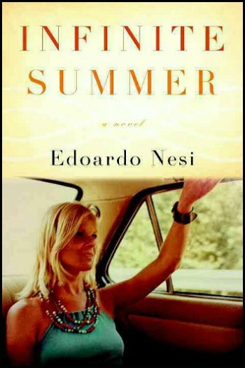 Infinite Summer by Edoardo Nesi