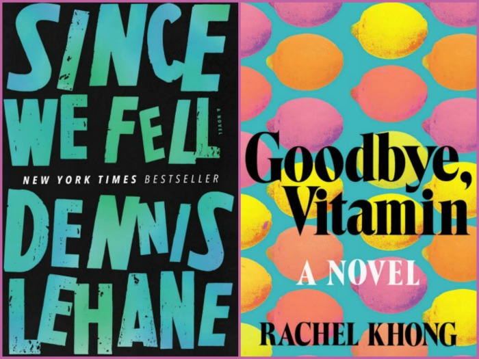 Read Last Week: Since We Fell by Dennis Lehane and Goodbye Vitamin by Rachel Khong