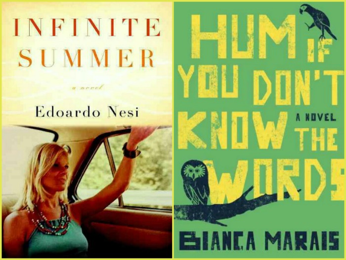 Reading next: Infinite Summer by Edoardo Nesi and Hum If You Don't Know the Words by Bianca Marais