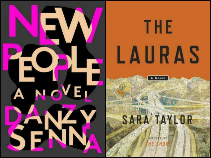 New People by Danzy Senna and The Lauras by Sara Taylor