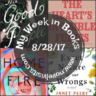 My Week in Books for 8/28/17 - a Novel Visits update on books competed over the last week as well as current reads and those books most likely to read next.