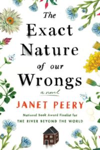 The Exact Nature of Our Wrongs by Janet Peery