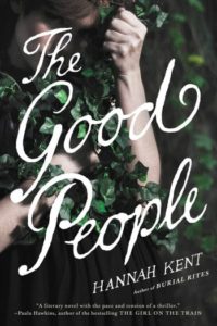 The Good People by Hannah Kent