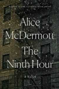 The Ninth Hour by Alice McDermott