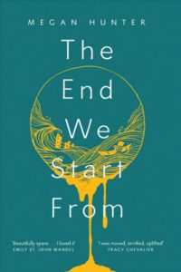 The End We Start From by Megan Hunter