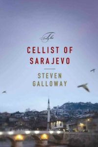 The Cellist of Sarajevo by Steven Galloway