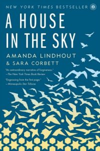 A House in the Sky by Amanda Lindhout and Sara Corbett