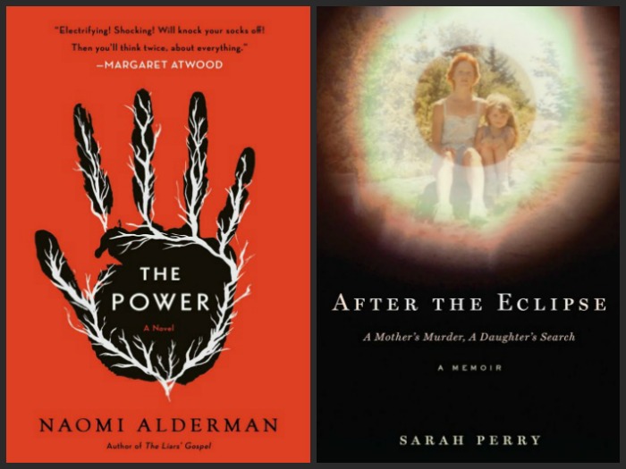 The Power by Naomi Alderman and After the Eclipse by Sarah Perry