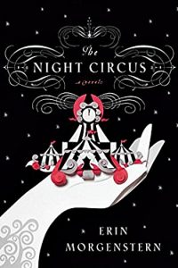 The Night Circus by Erin Morgenstern