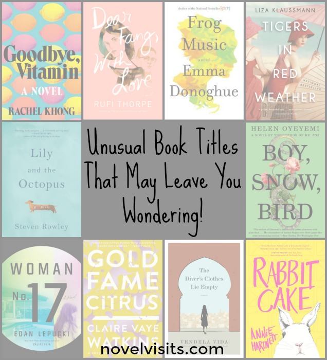 Unusual Book Titles That May Leave You Wondering More Novel Visits