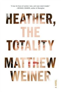 Heather, the Totality by Matthew Weiner