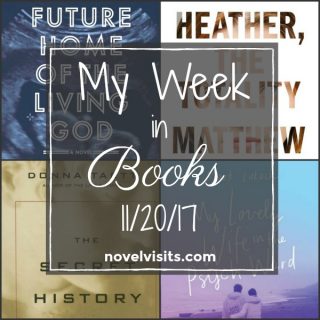 My Week in Books on Novel Visits for 11-20-17