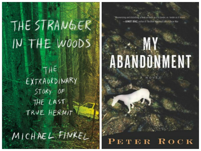 The Stranger in the Woods by Michael Finkel and My Abandonment by Peter Rock