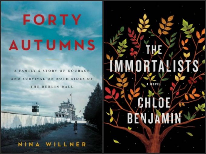 Forty Autumns by Nina Willner and The Immortalists by Chloe Benjamin