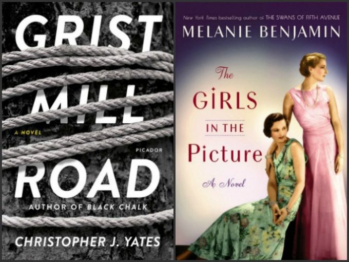 Grist Mill Road by Christopher J. Yates and The Girls in the Picture by Melanie Benjamin