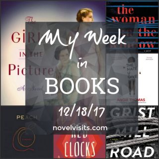 Novel Visits Weekly Update: My Week in Books 12-18-17