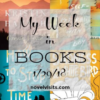 Novel Visits Monday Update: My Week in Books 1/29/18