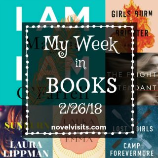 Novel Visits Weekly Update: My Week in Books for 2/26/18
