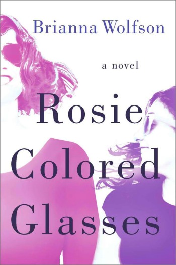 Novel Visits Review: Rosie Colored Glasses by Brianna Wolfson