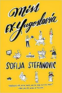 Novel Visits Review: Miss Ex-Yugoslavia by Sofjia Stefanovic