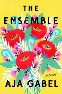 Novel Visits Spring Preview 2018: The Ensemble by Aja Gabel