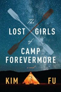 Novel Visits Review: The Lost Girls of Camp Forevermore by Kim Fu