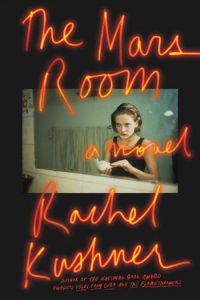 Novel Visits Mini-Review The Mars Room by Rachel Kushner