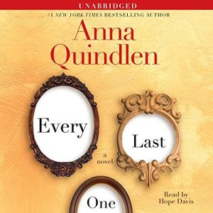 Novel Visits Review: Every Last One by Anna Quindlen