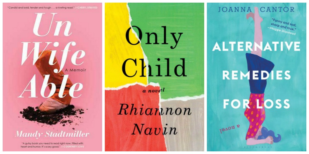 Novel Visits's My Week in Books for 4/23/18: Likely To Read Next - Unwifeable by Mandy Standtmiller, Only Child by Rhiannon Navin and Alternative Remedies for Lass by Joanna Cantor