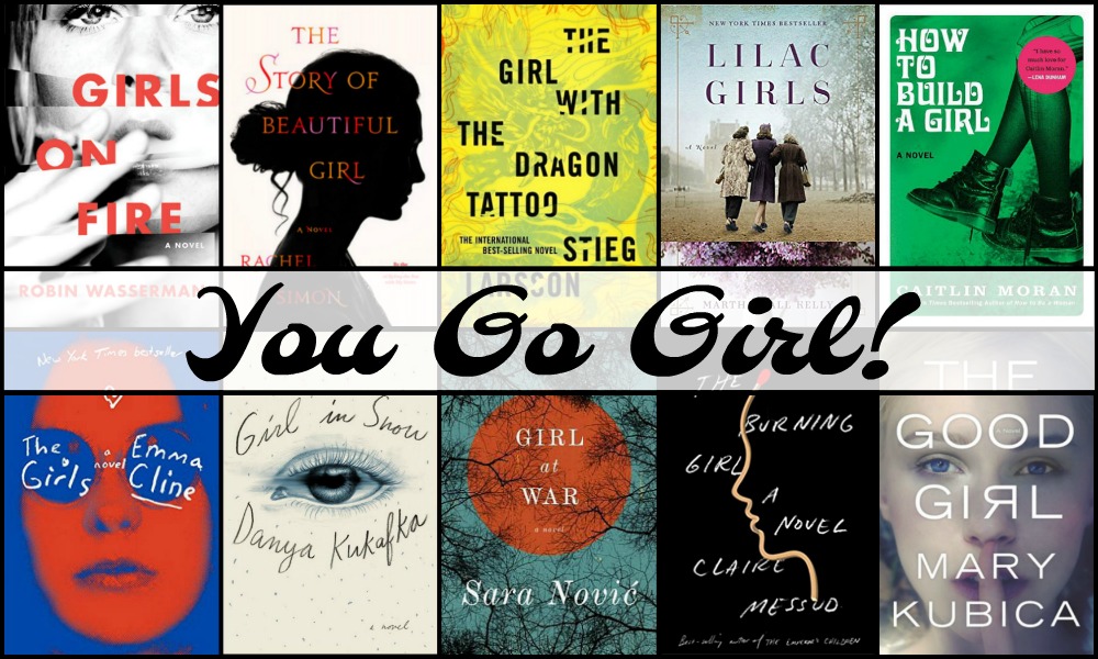 Novel Visits: You Go Girl! 12 Novels with Girl(s) in Their Titles
