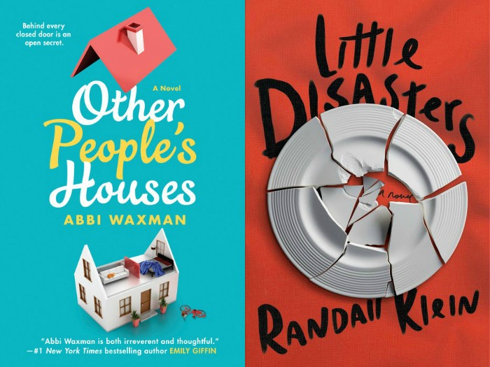 Novel Visits's My Week in Books for 5/14/18: Last Week's Reads - Other People's Houses by Abbi Waxman and Little Disasters by Randall Klein