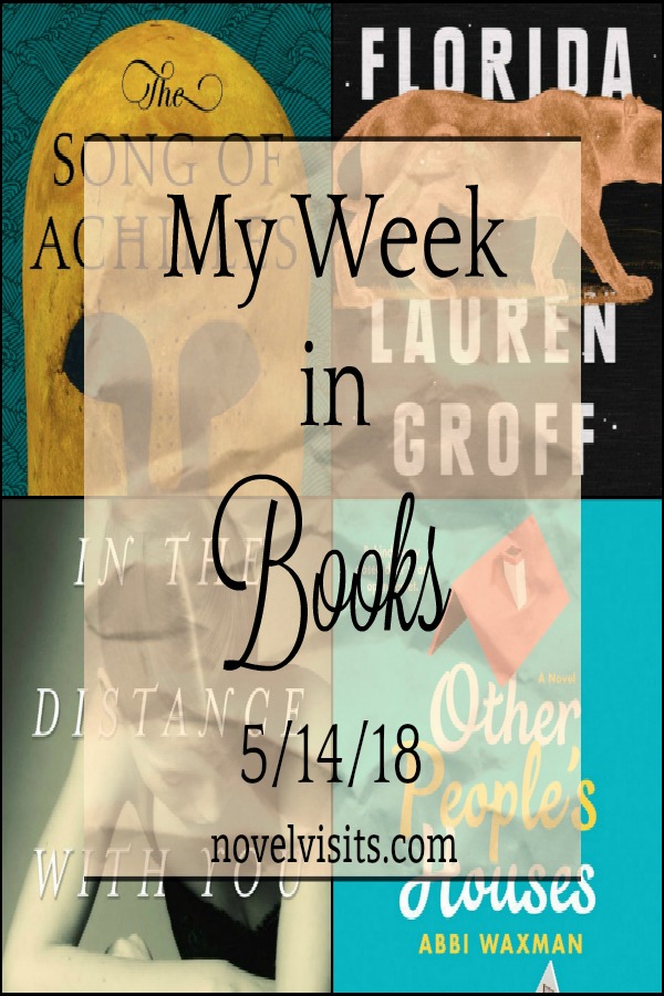 Novel Visits's Monday Update: My Week in Books for 5/14/18 - A look back at the last week including books completed, my current read, and what's up next for Novel Visits.