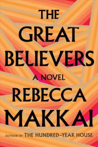 Novel Visits' BEST BOOKS of 2018 - The Great Believers by Rebecca Makkai