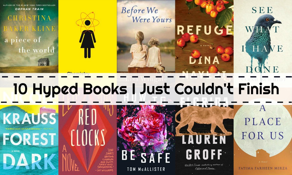 Novel Visits: 10 Hyped Books I Just Couldn't Finish
