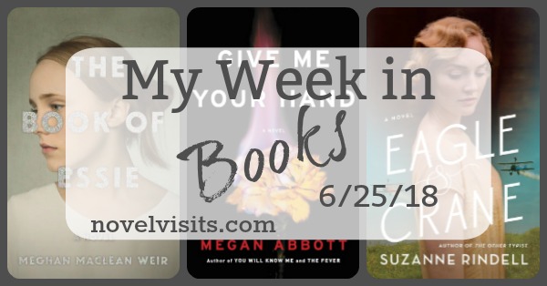 Monday Update: My Week In Books 6 25 18 - Novel Visits