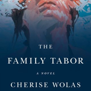 Novel Visits Reviews - The Family Tabor by Cherise Wolas