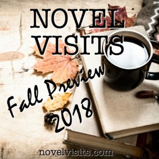 Novel Visits Fall Preview 2018 - 16 new books to look forward to this fall.